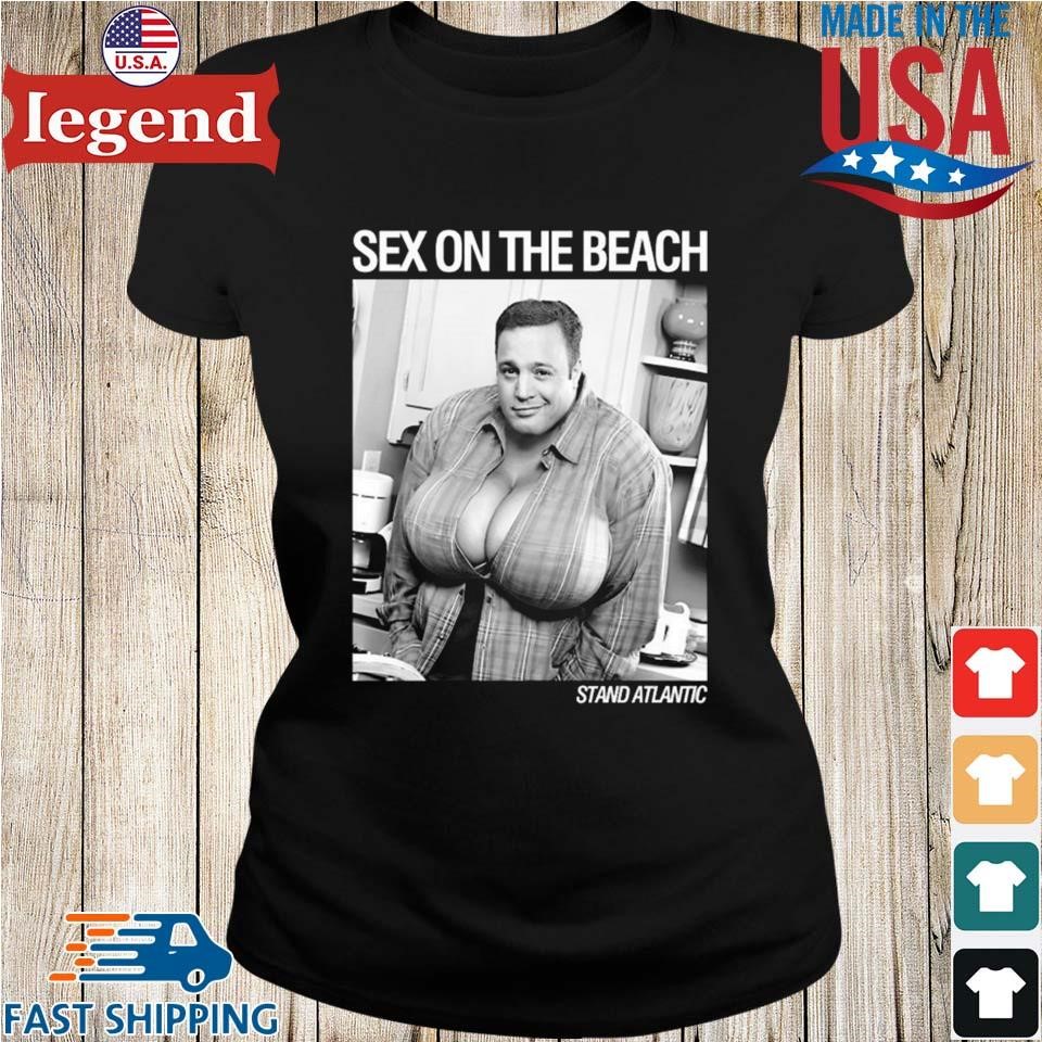 Kevin James Sex On The Beach Stand Atlantic T-shirt,Sweater, Hoodie, And  Long Sleeved, Ladies, Tank Top