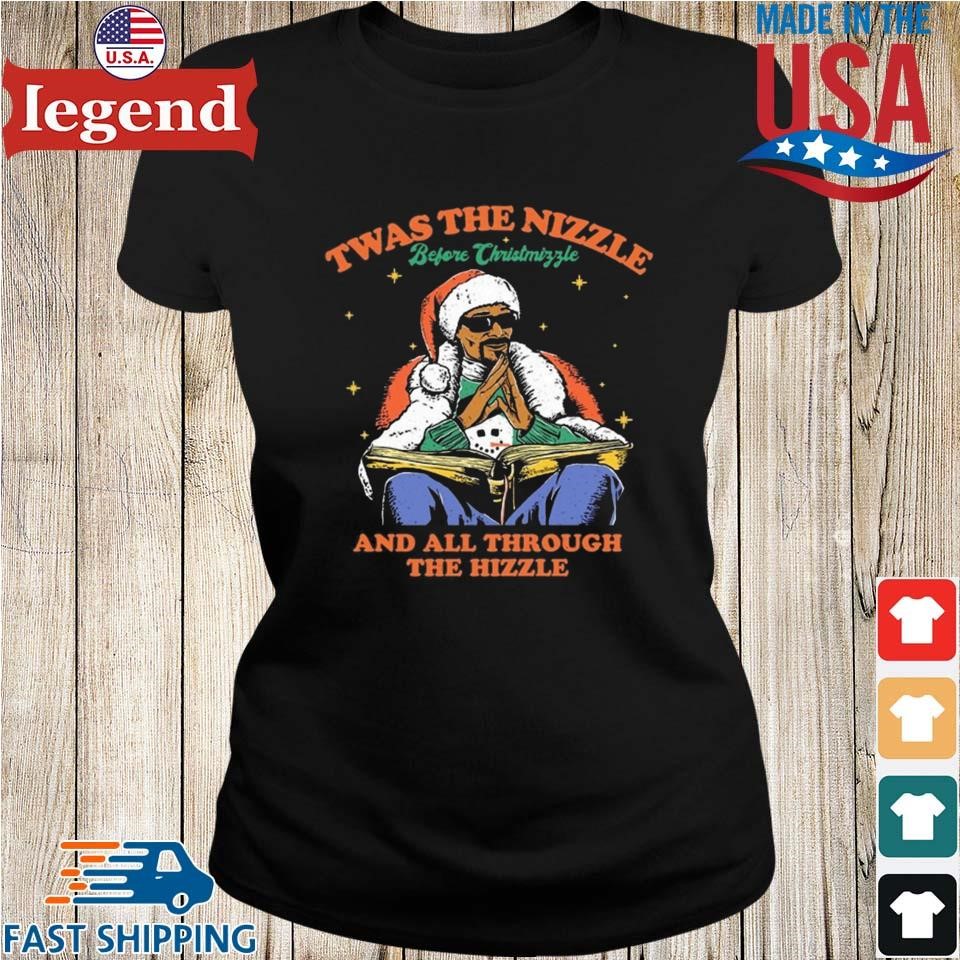 Twas the nizzle before hotsell christmizzle sweatshirt