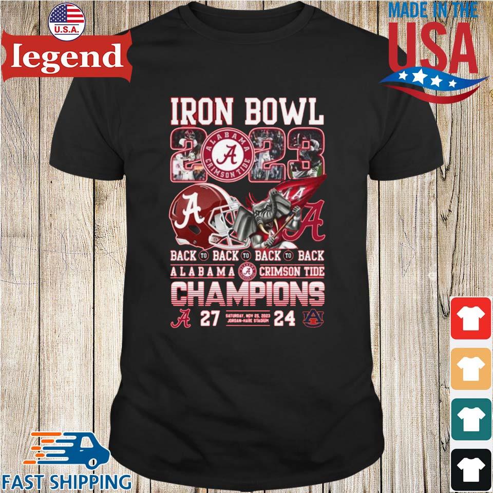 Iron Bowl 2023 Back To Back To Back To Back Alabama Crimson Tide 27 – 24 Auburn Tigers Saturday Nov 25 2023 Jordan-hare Stadium T-shirt