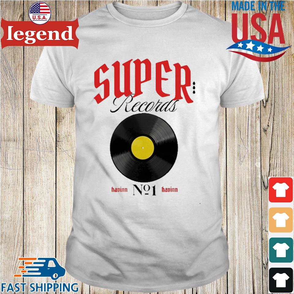 Super Records Havinn No1 Havinn 2023 T-shirt