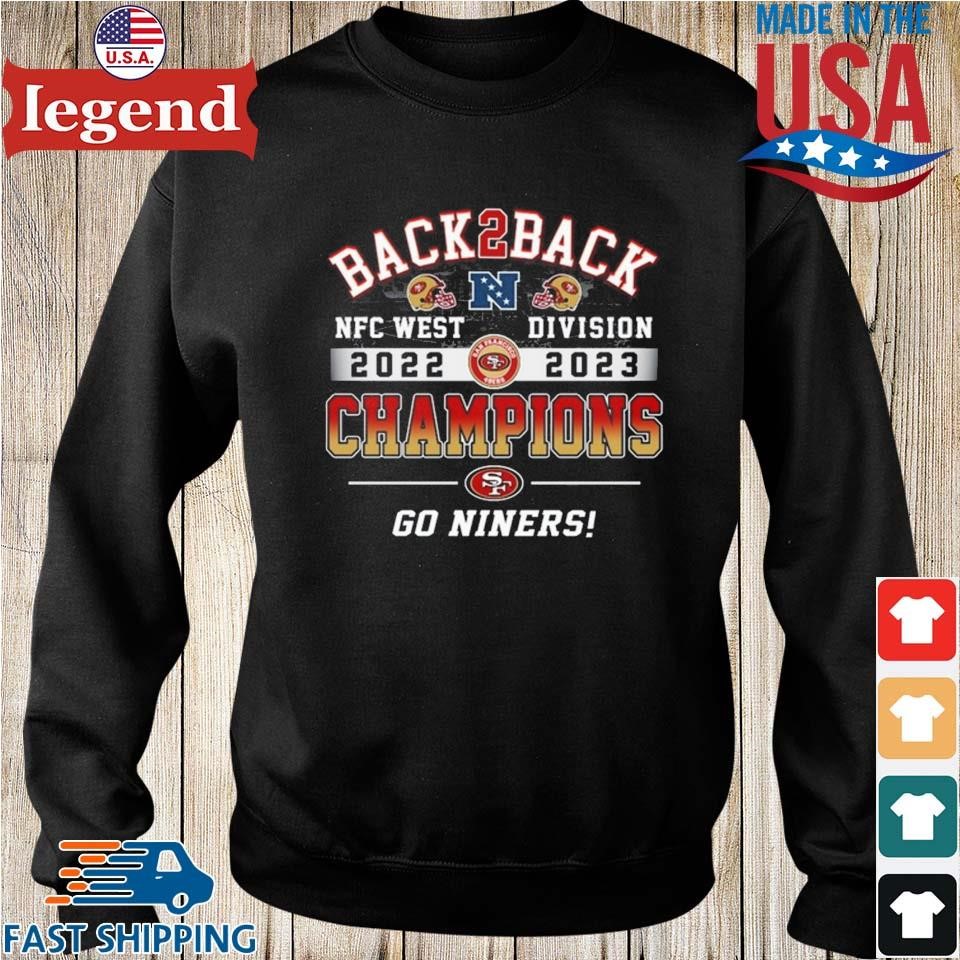 Back 2 Back San Francisco 49ers NFC West Division 2022 – 2023 Champions Go  Niners shirt,Sweater, Hoodie, And Long Sleeved, Ladies, Tank Top