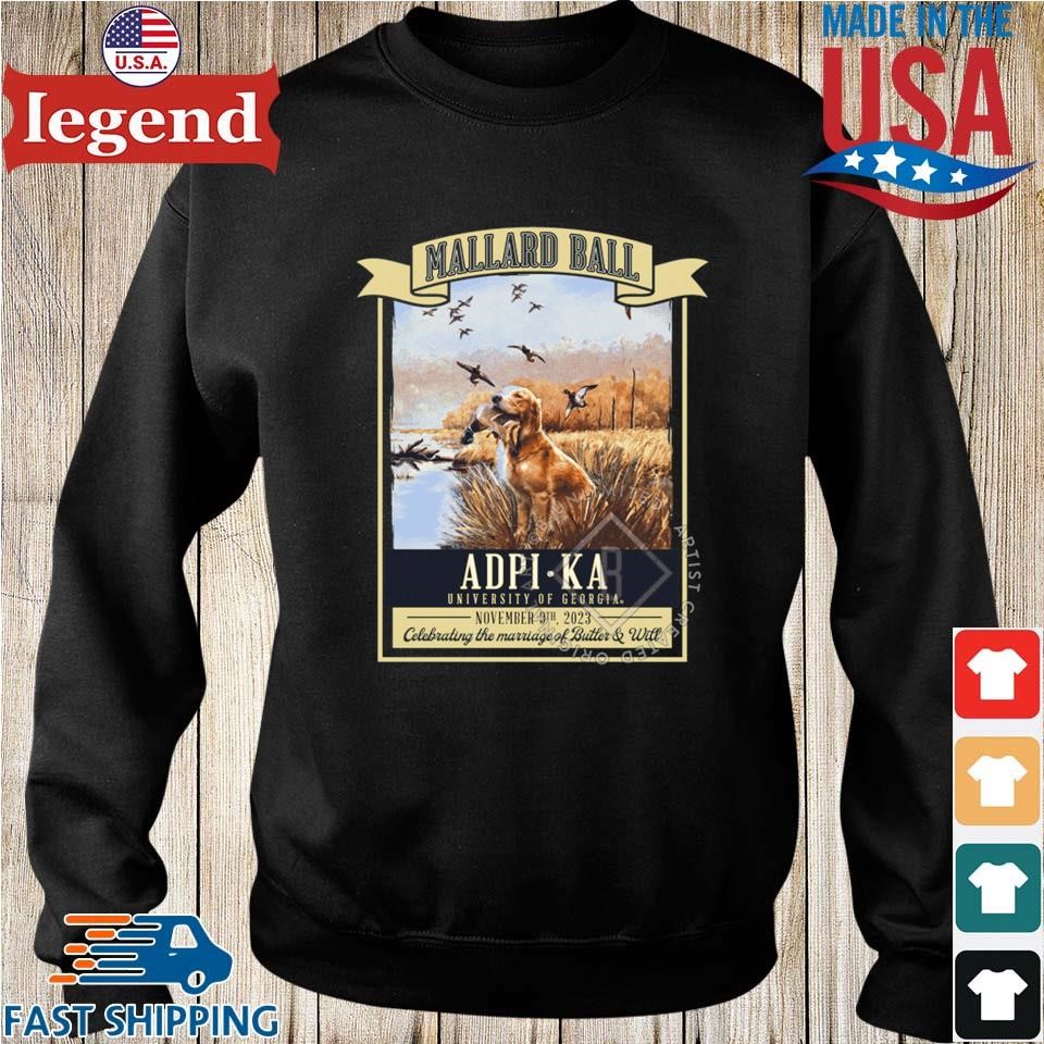 Mallard Ball Adpi -ka University Of Georgia November 9th 2023  T-shirt,Sweater, Hoodie, And Long Sleeved, Ladies, Tank Top