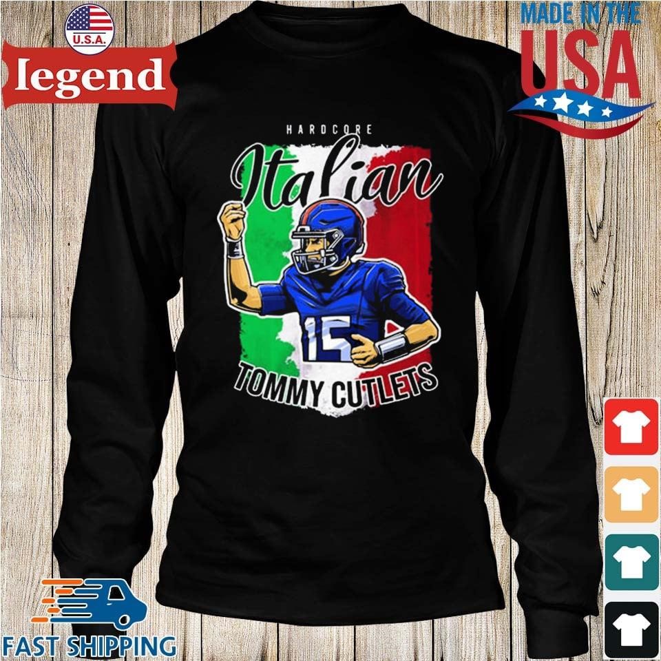 Tommy Cutlets Hardcore Italian 15 T-shirt,Sweater, Hoodie, And Long  Sleeved, Ladies, Tank Top
