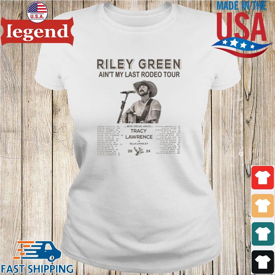 https://images.legendusashirt.com/2023/12/riley-green-aint-my-last-rodeo-tour-2024-performance-schedule-t-shirt-Ladies-trang-min.jpg