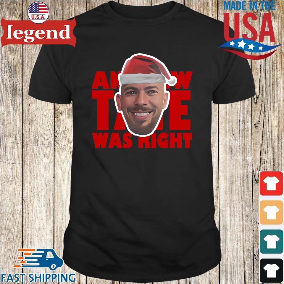 Original Andrew Tate Was Right T-shirt