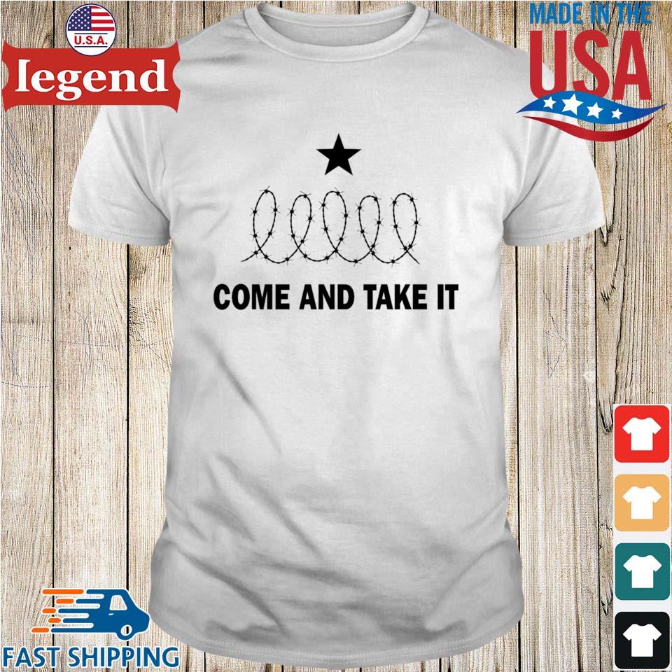 Come And Take It Texas Border T-shirt