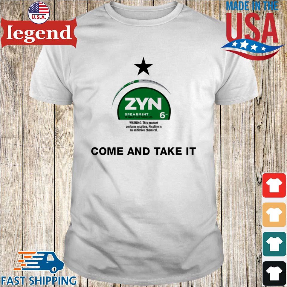 Official Zyn Spearmint 15 Nicotine Come And Take It T-shirt