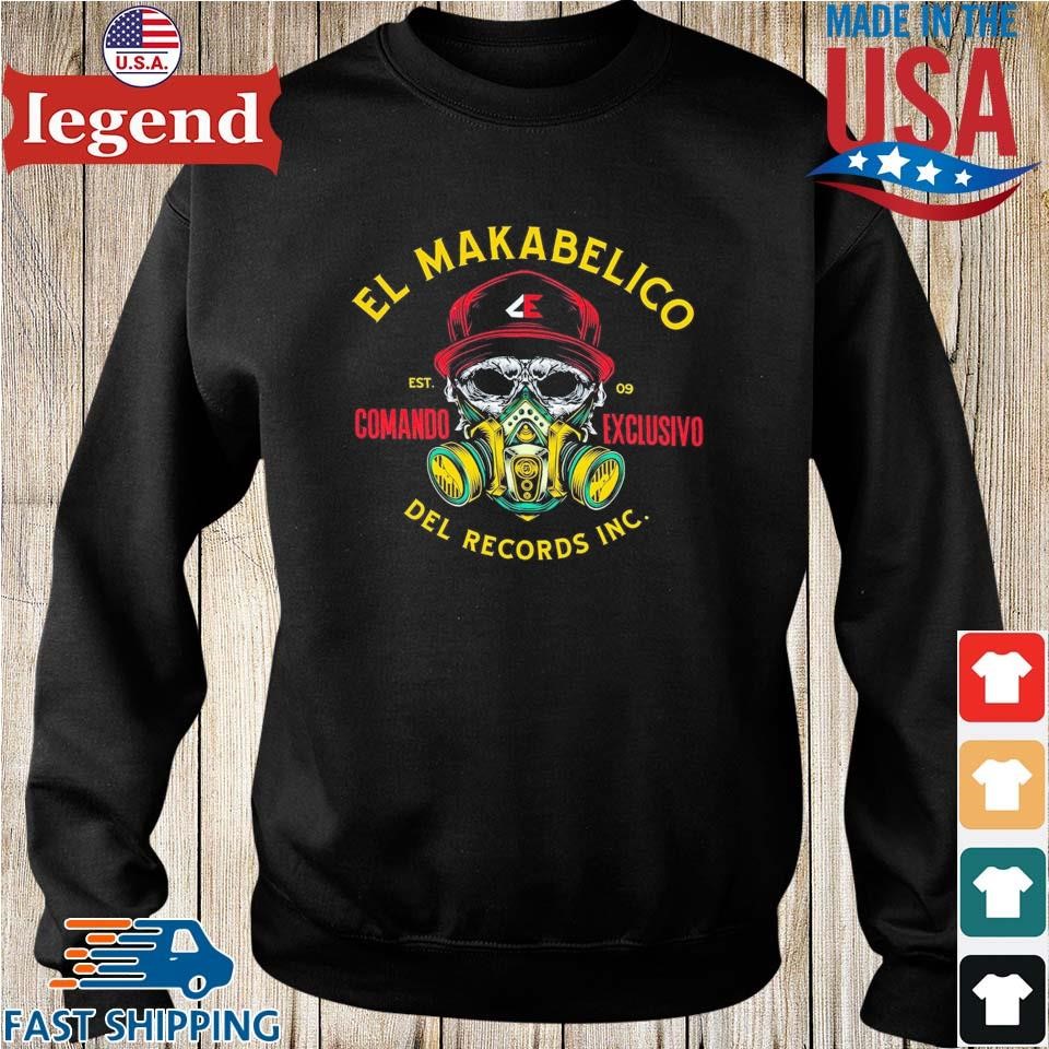 El Makabelico Comando Exclusivo Del Records Inc T-shirt,Sweater, Hoodie,  And Long Sleeved, Ladies, Tank Top