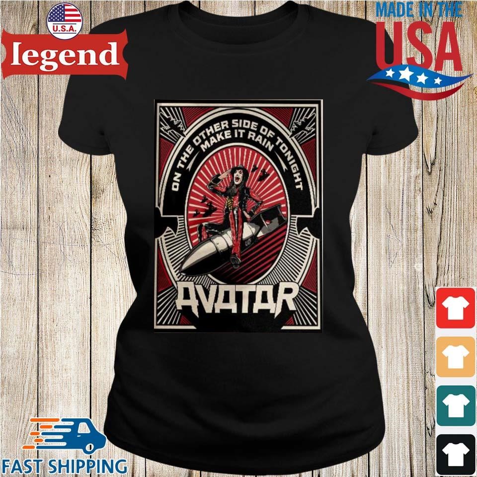 Avatar Band Make It Rain And On The Other Side Of Tonight T shirt Sweater Hoodie And Long Sleeved Ladies Tank Top