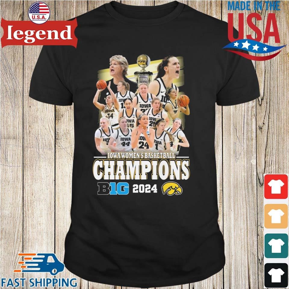 Iowa Women’s Basketball Champions Big 2024 T-shirt
