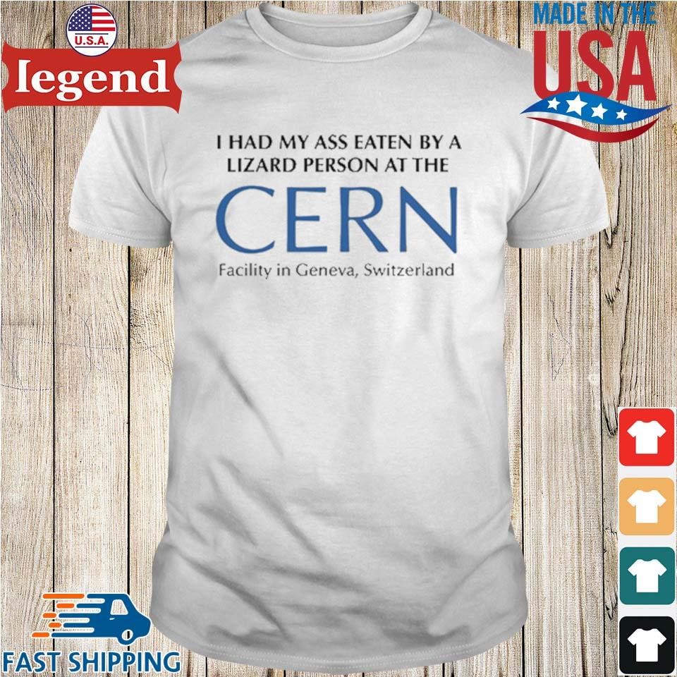Official Lizard Person At The Cern Facility In Geneva Switzerland T-shirt