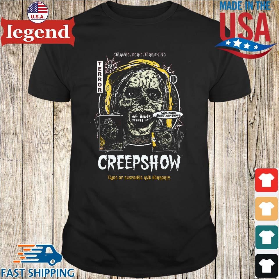 Strange Eerie Terrifying Creepshow Boils And Ghouls Tales Of Suspense And Horror T-shirt