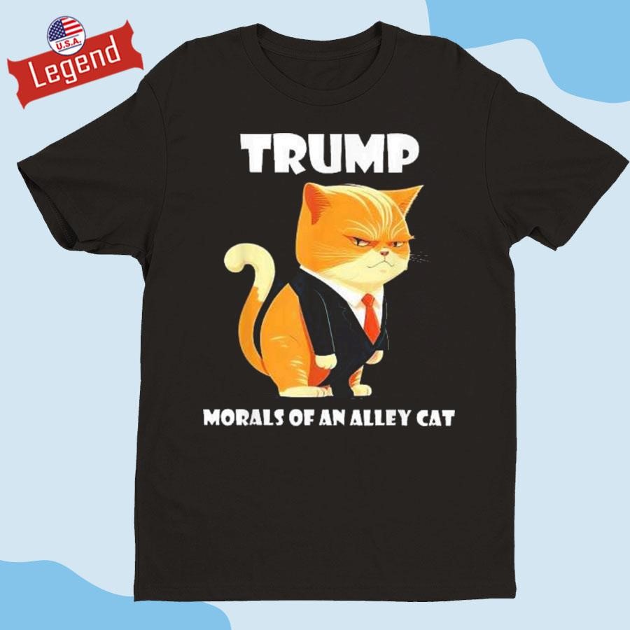 Debates Trump Morals Of An Alley Cat Funny Meme T-shirt