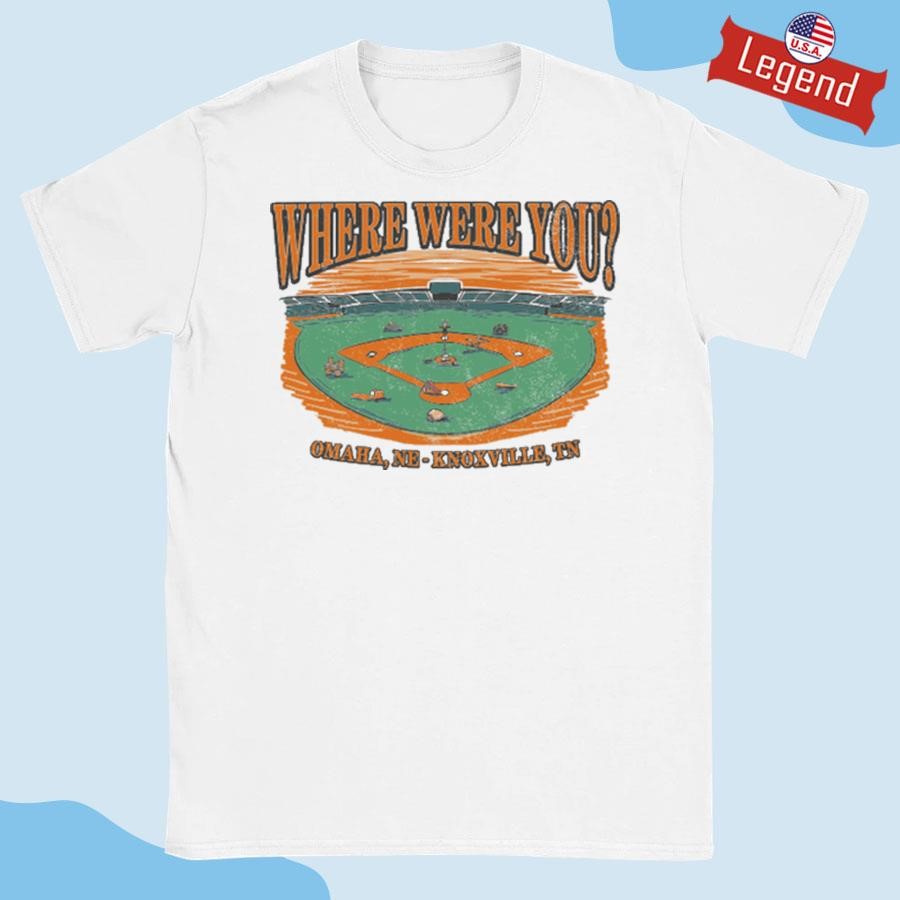 Tennessee Volunteers Where Were You Omaha, Ne-knoxville, Tn T-shirt