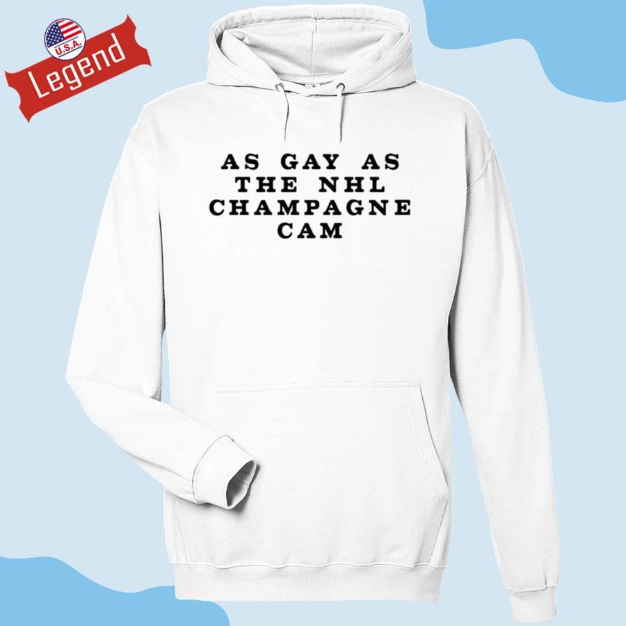 As Gay As The Nhl Champagne Cam T-shirt,Sweater, Hoodie, And Long Sleeved,  Ladies, Tank Top