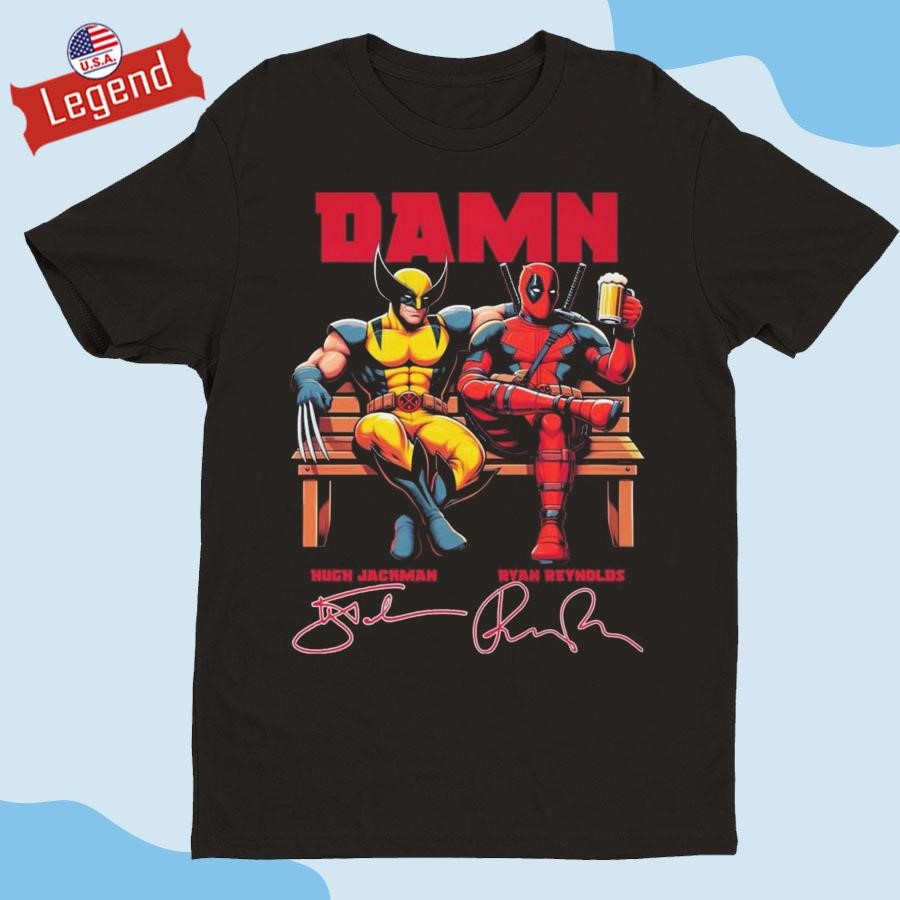 Deadpool 4 Damn Wolverine Hugh Jackman And Ryan Reynolds Movies Signatures T-shirt