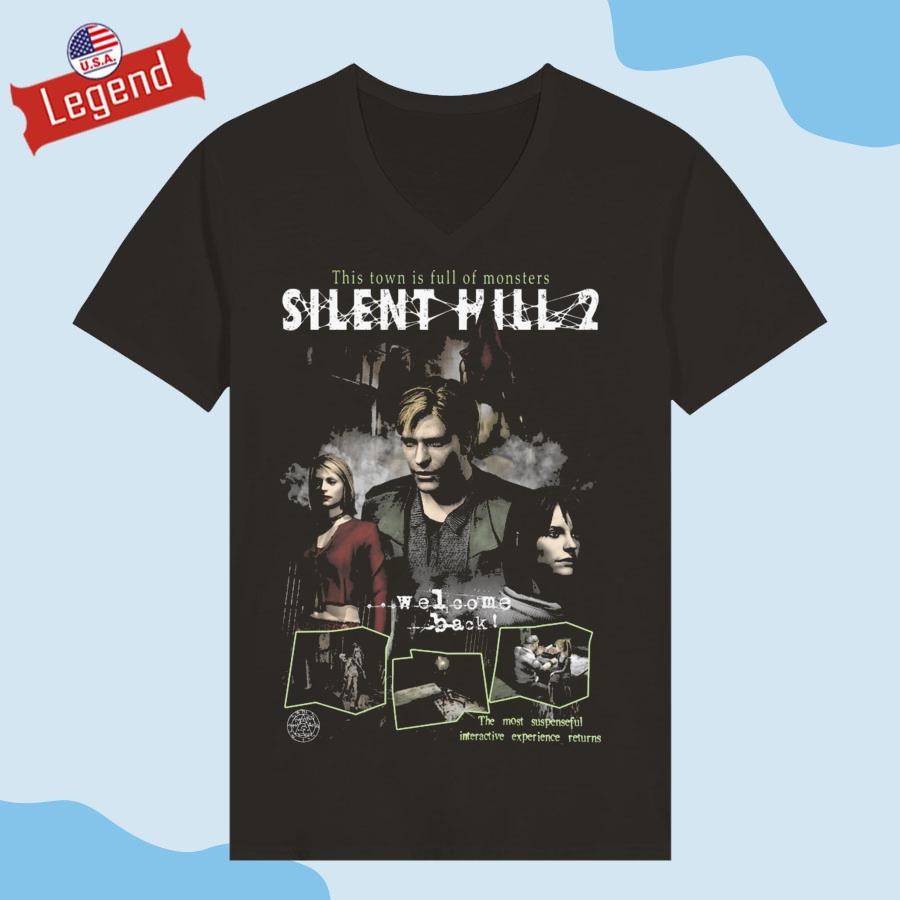 This Town Is Full Of monsters Silent Hill 2 Welcome Back T-shirt