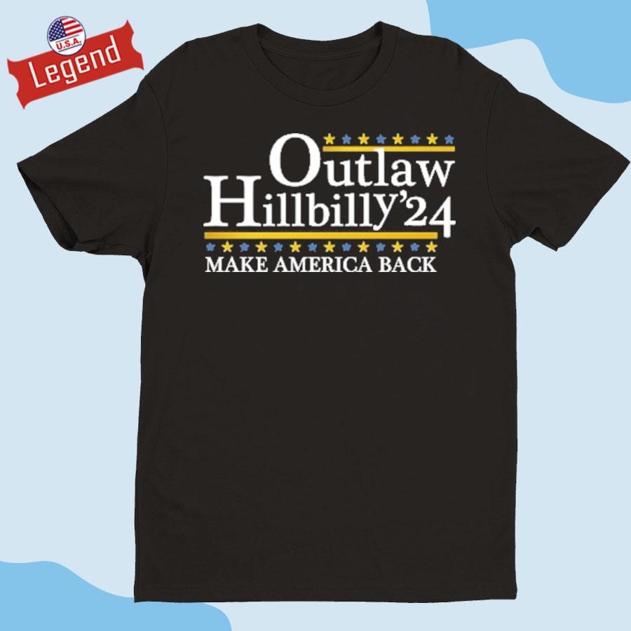 Trump Vance 2024 Outlaw Hillbilly Make America Back T-Shirts