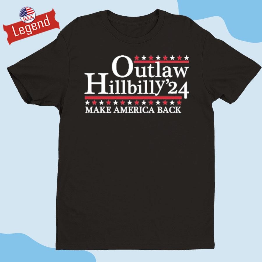 Trump Vance - Trump Vance 2024 Outlaw Hillbilly Make America Back T-Shirts