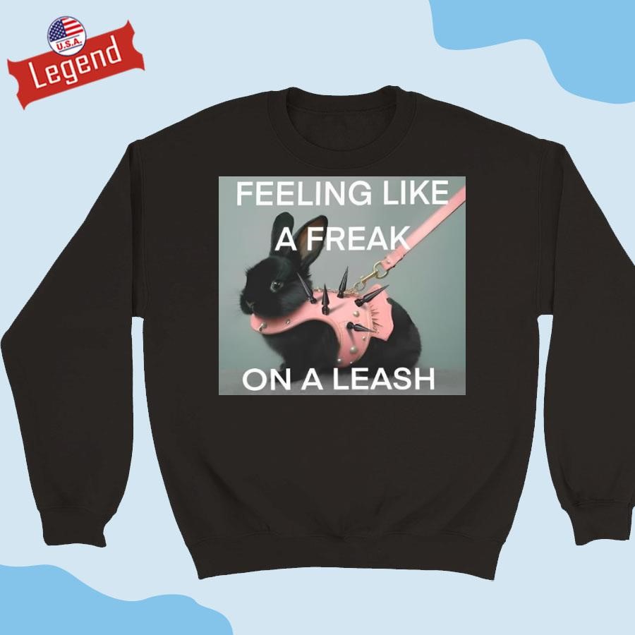 clb i need a freak shirt