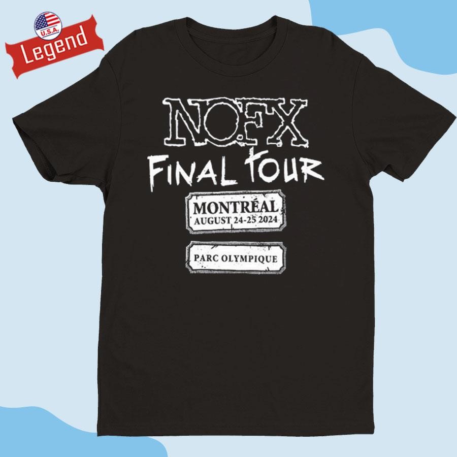 NOFX Final Tour 2024 Montreal, QC T-shirt