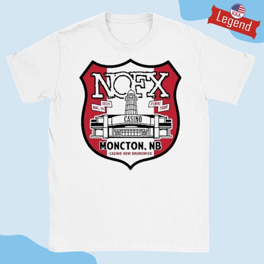 NOFX Show Moncton, NB, Canada Aug 28 + 29, 2024 T-shirt