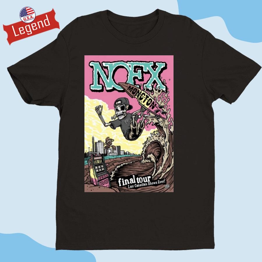 NOFX Tour Moncton, NB, Hotel Casino New Brunswick Aug 28 29 2024 T-shirt