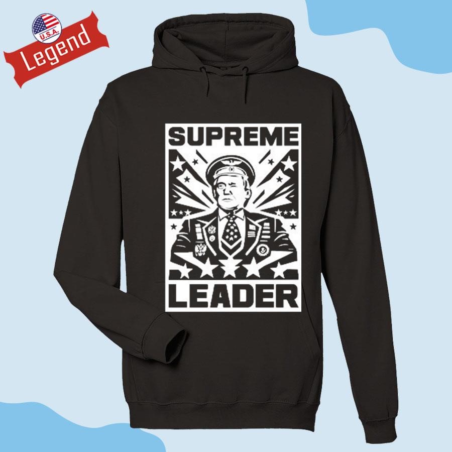 Supreme Leader Trump 2024 T shirt Sweater Hoodie And Long Sleeved Ladies Tank Top