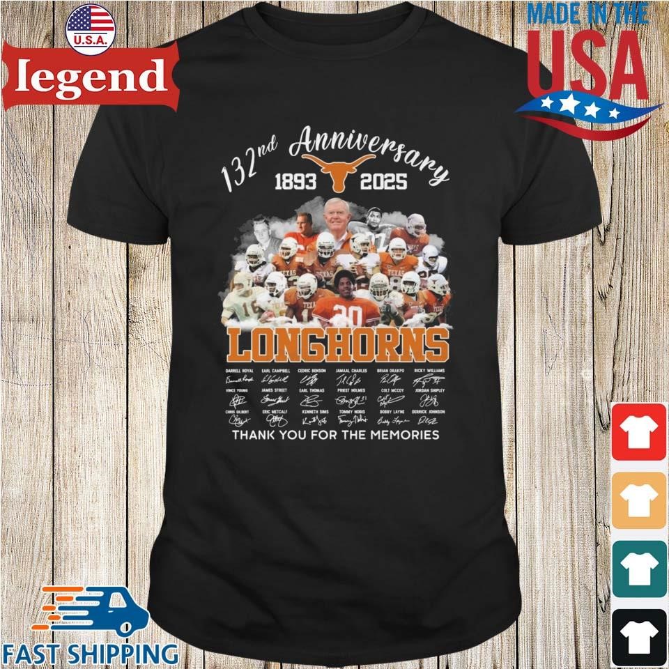 132nd Anniversary 1893-2025 Texas Longhorns Signatures Thank You For The Memories Shirt