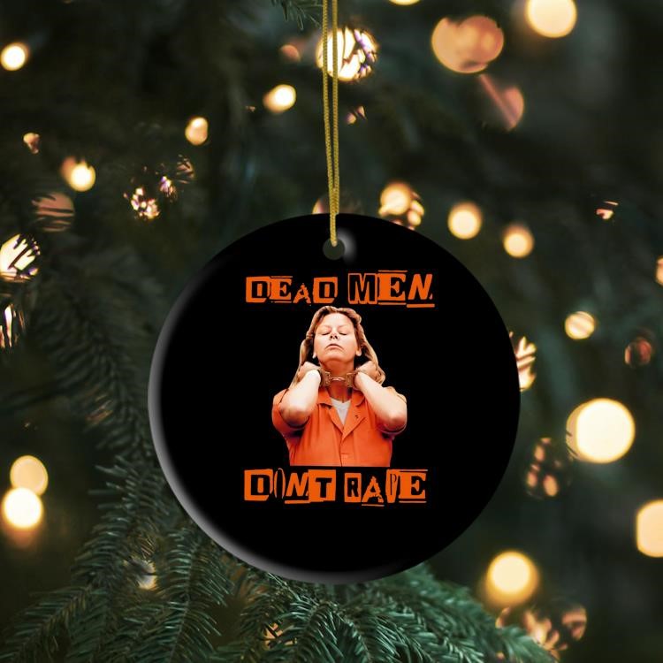 Aileen Wuornos Dead Men Don't Rape Ornament