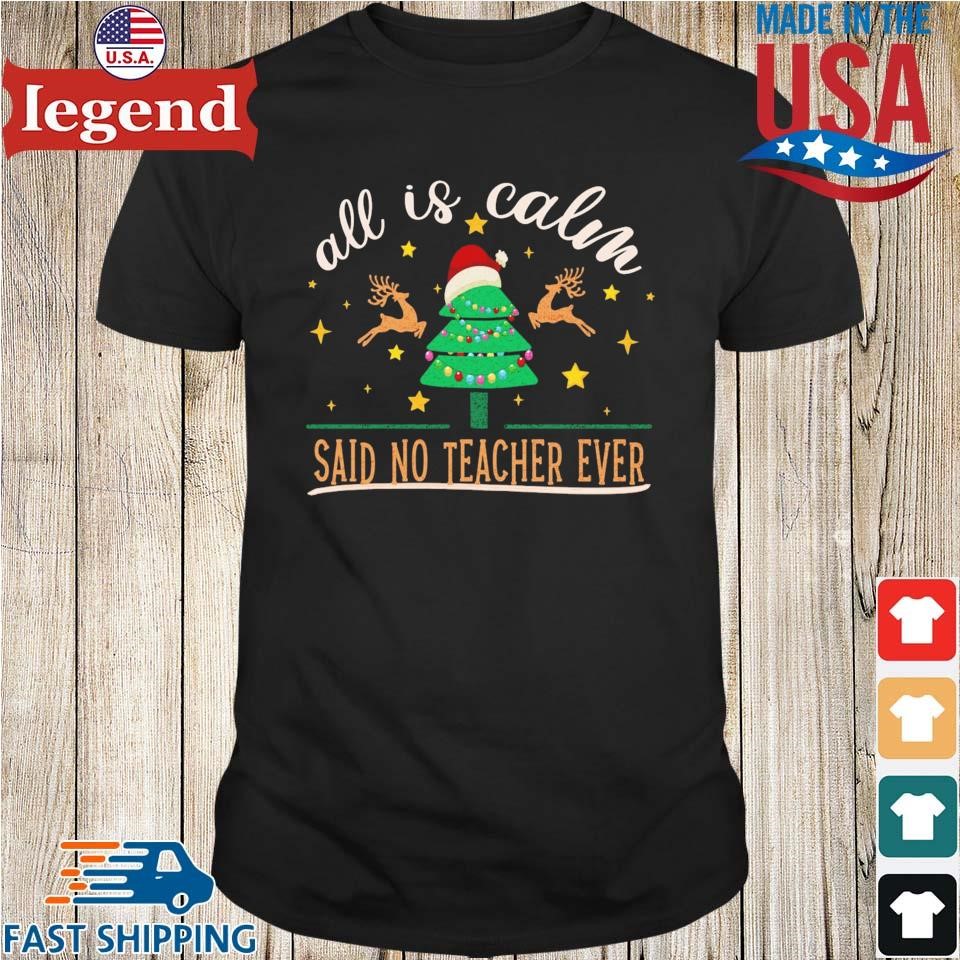 All Is Calm Said No Teacher Ever Christmas Lights Classroom Sweater