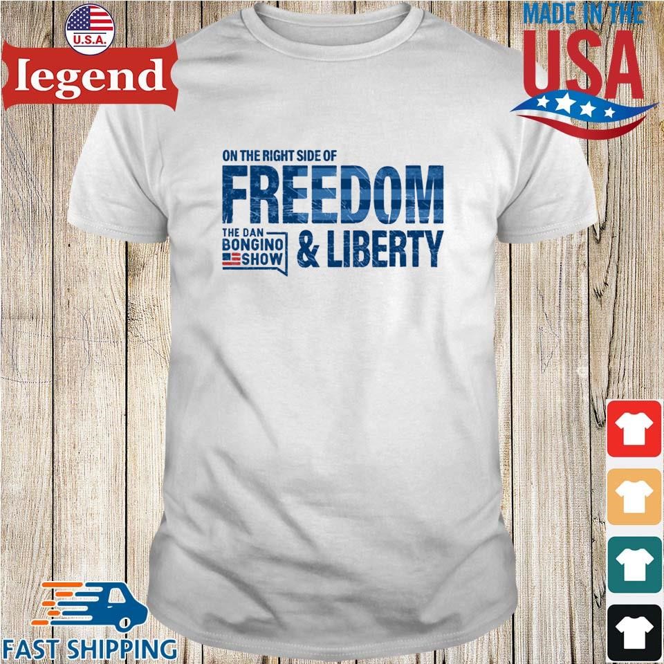 Bongino On The Right Side Of Freedom & Liberty Shirt