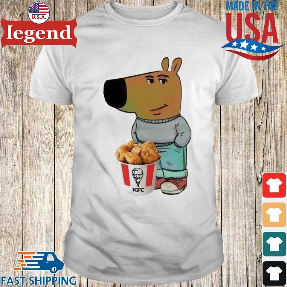 Chill Guy Dog Kfc Shirt