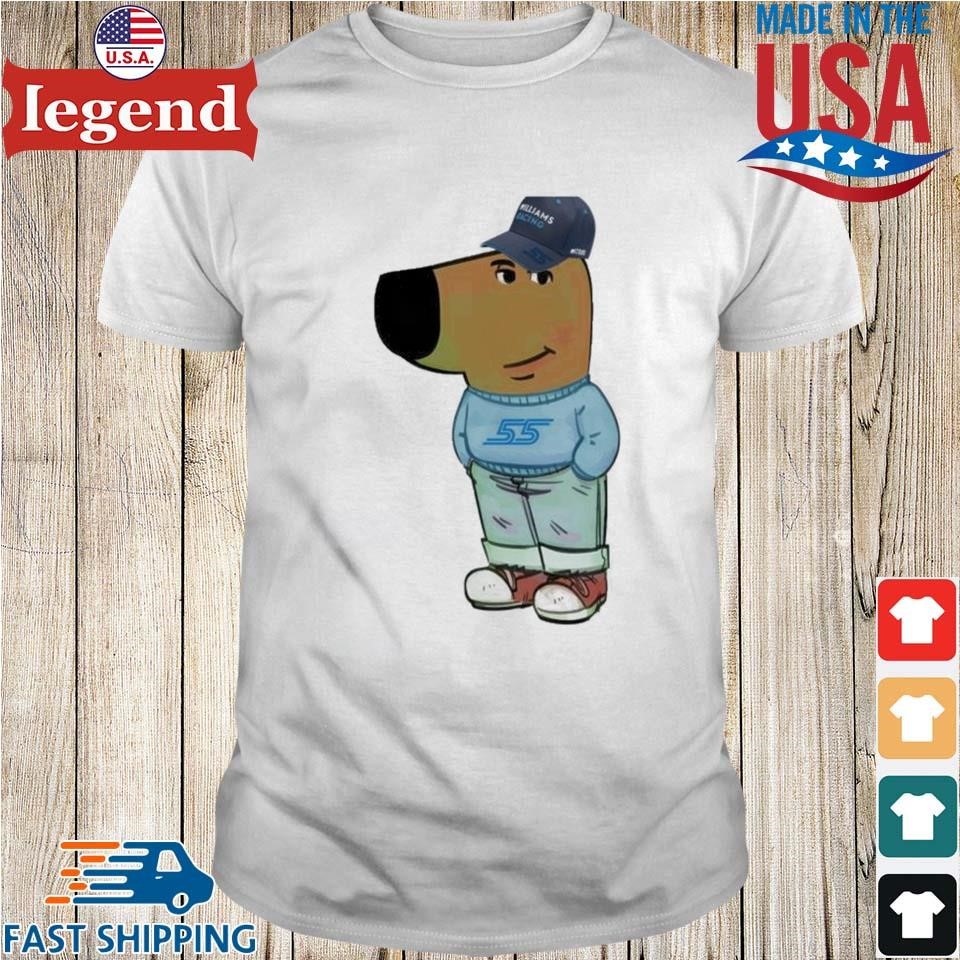 Chill Guy Dog Williams Racing 55 Hat Shirt