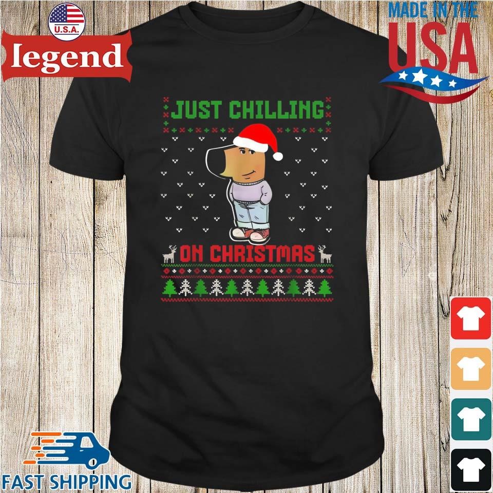 Chill Guy Just Chilling On Christmas Ugly shirt