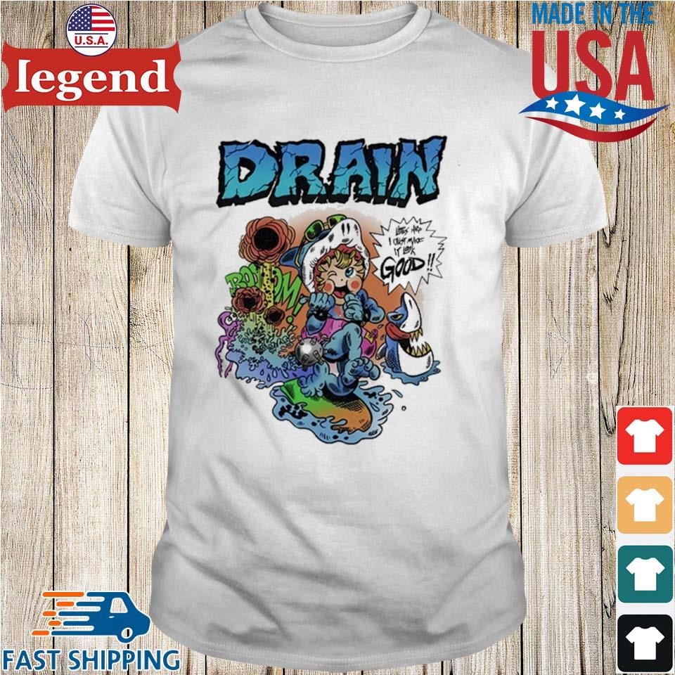 Drain Lifes Hard Good Ash Shirt