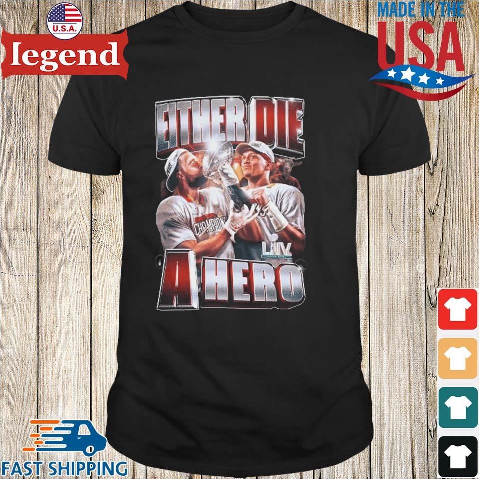 Either Die A Hero Or Play Long Enough To Be The Villains Shirt