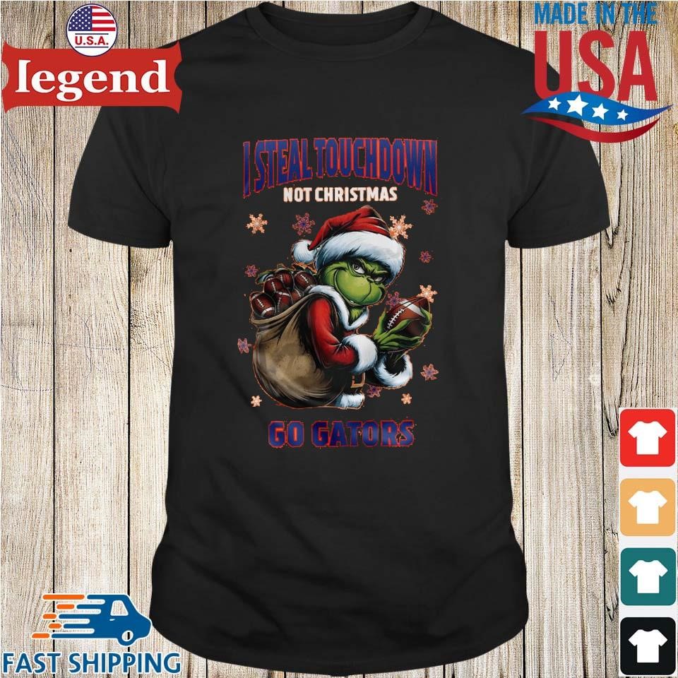 Florida Gators x Grinch Stealing Touchdowns Not Christmas Go Gators 2024 Shirt