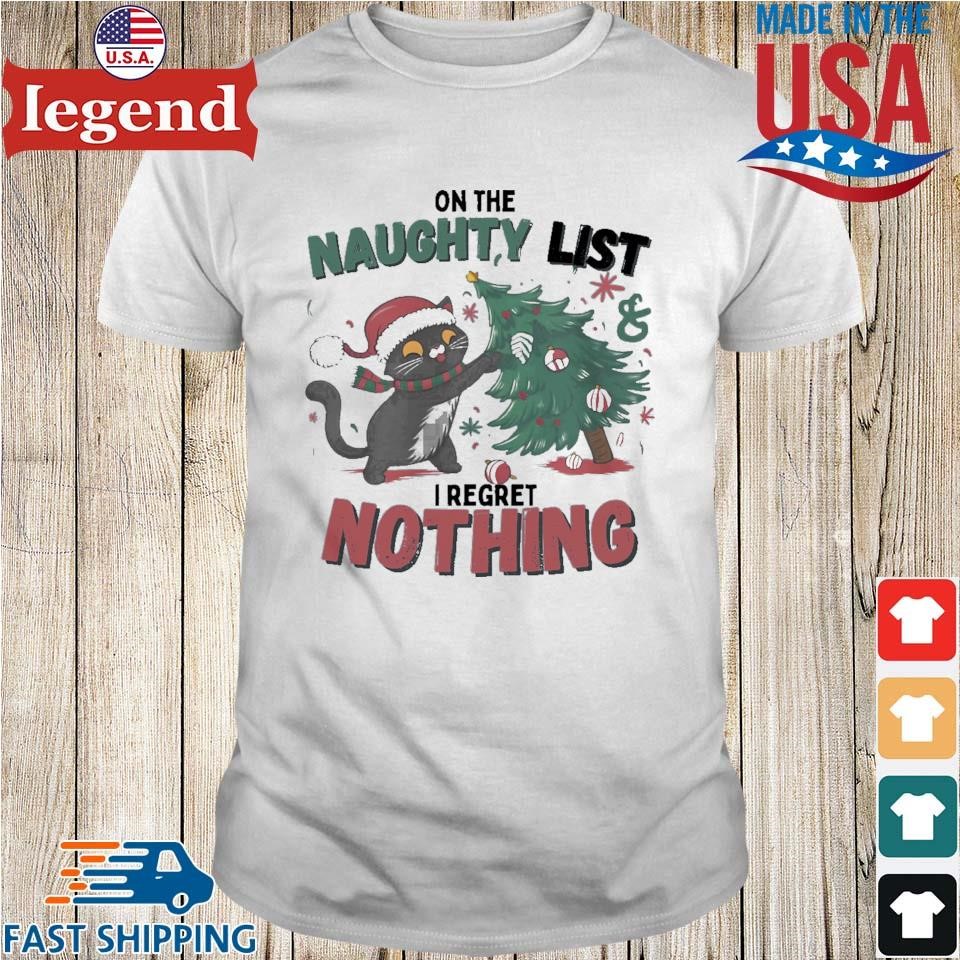 Hilarious Naughty Cat Xmas Destroying Christmas Tree On The Naughty List I Regret Nothing 2024 Sweater