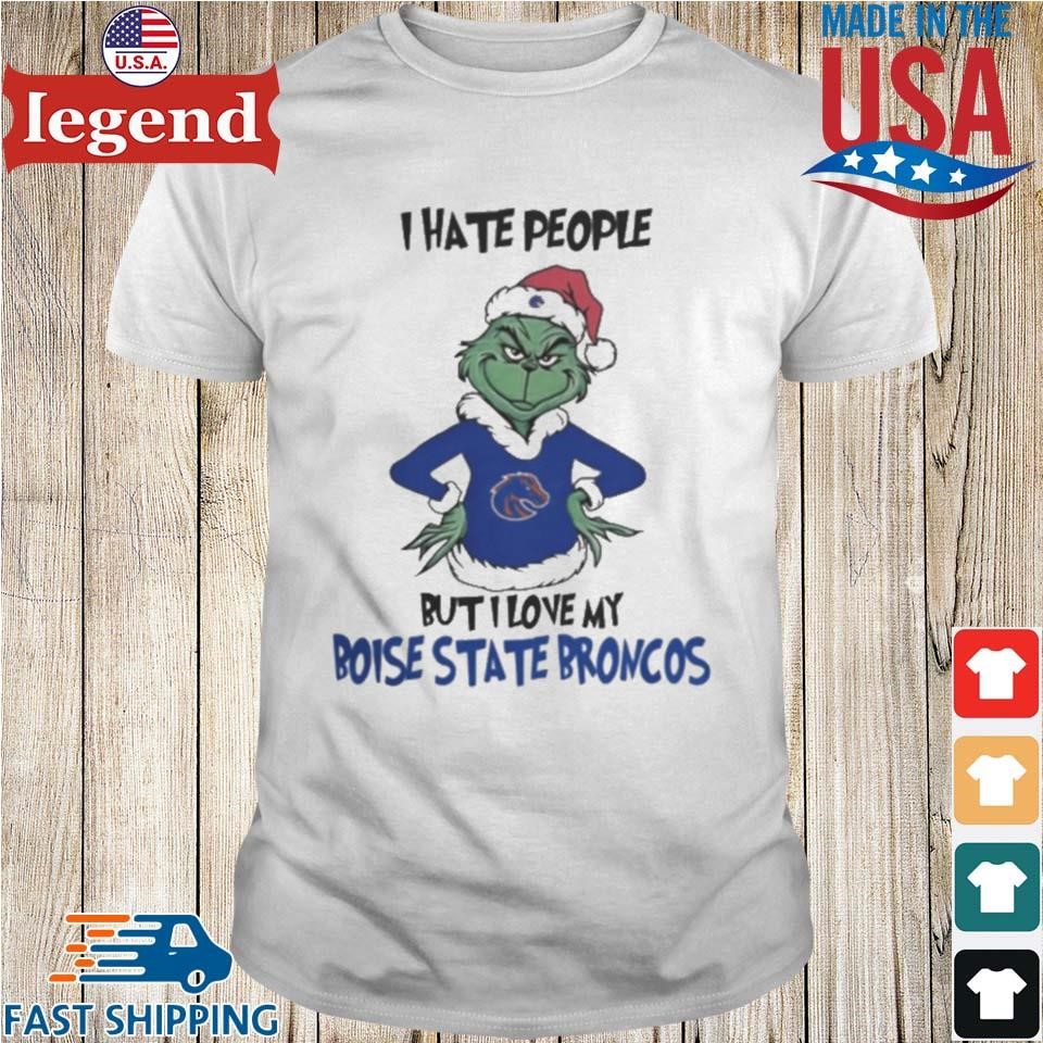 I Hate People But I Love My Boise State Broncos Grinch Merry Christmas Shirt