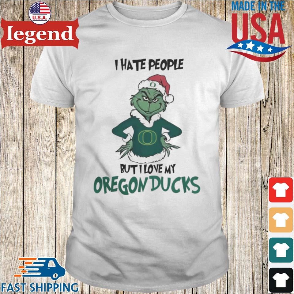 I Hate People But I Love My Oregon Ducks Grinch Merry Christmas Shirt