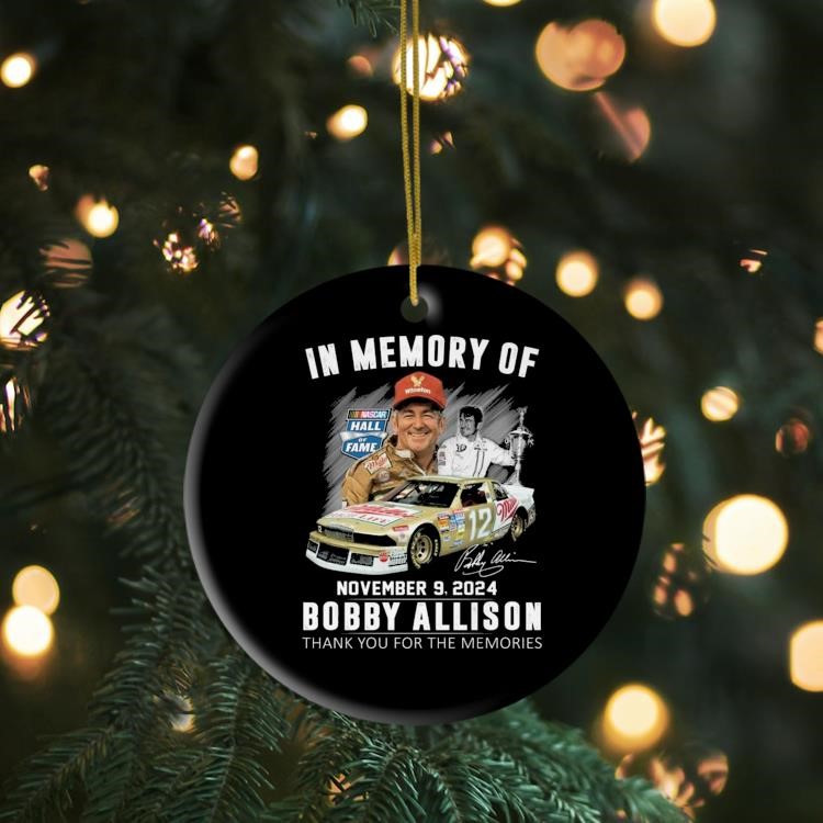 In Memory Of November 09-2024 Bobby Allison Thank You For The Memories Signature Ornament