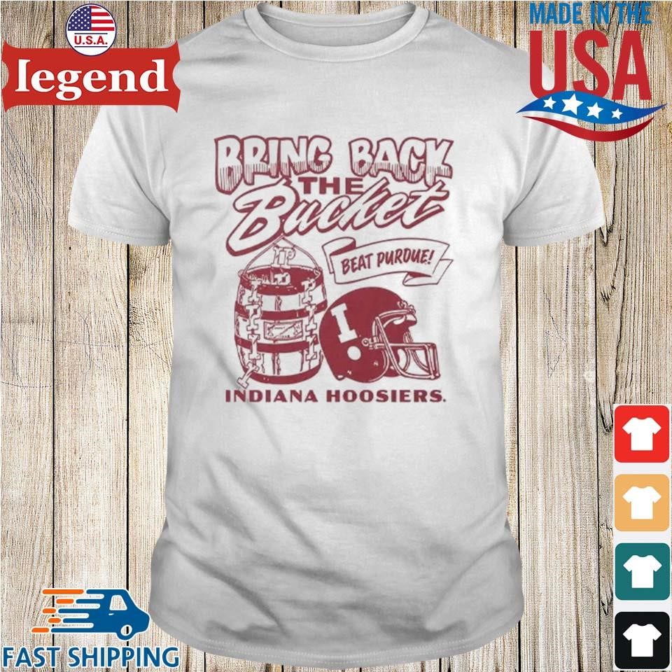 Indiana Hoosiers Bring Back The Bucket Beat Purdue Shirt