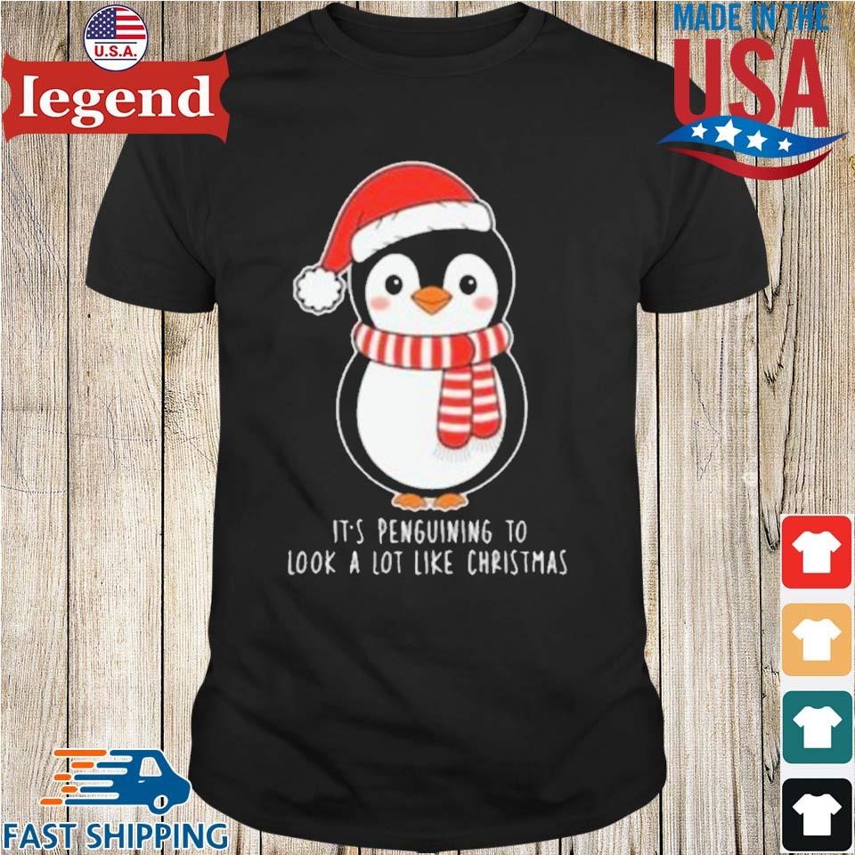 Its Penguining To Look A Lot Like Christmas Sweater