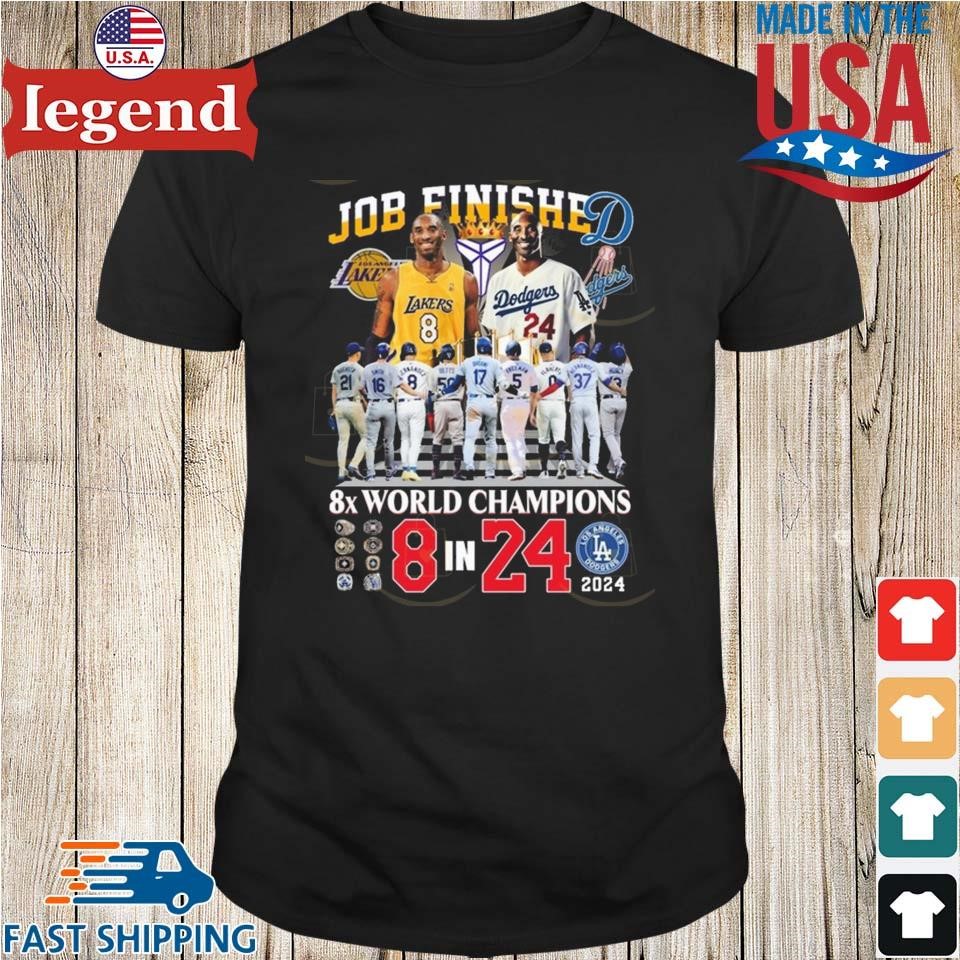 Job Finished Kobe Bryant 8x World Champions 8 In 24 2024 Shirt