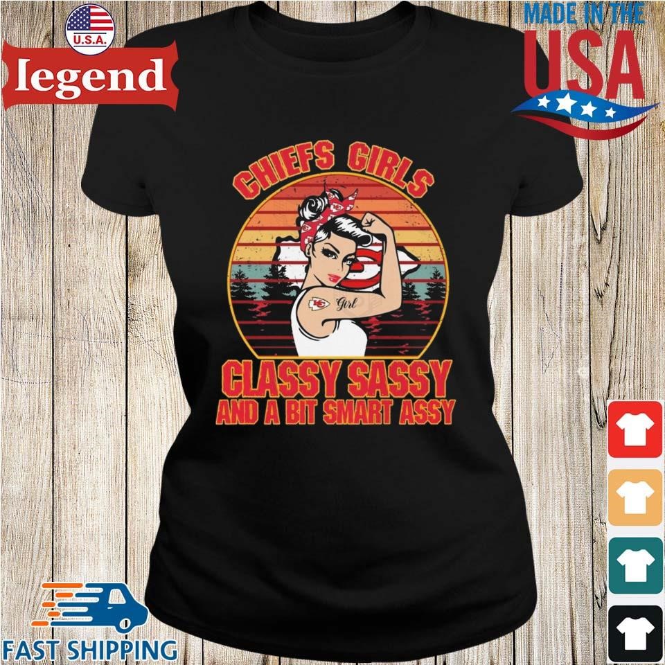 Kansas City Chiefs Strong Girls Classy Sassy And A Bit Smart Assy Vintage 2024 Ladies