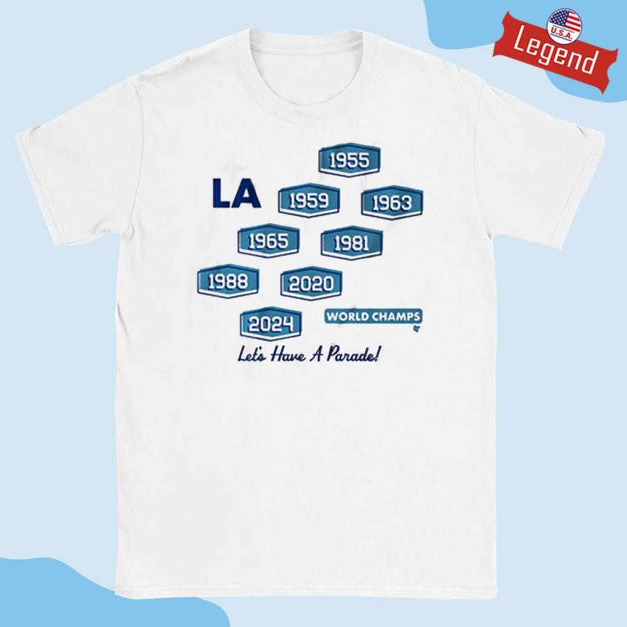 Los Angeles Baseball 8-Time World Champs 1955 1959 1963 1965 1981 1988 2020 2024 Shirt