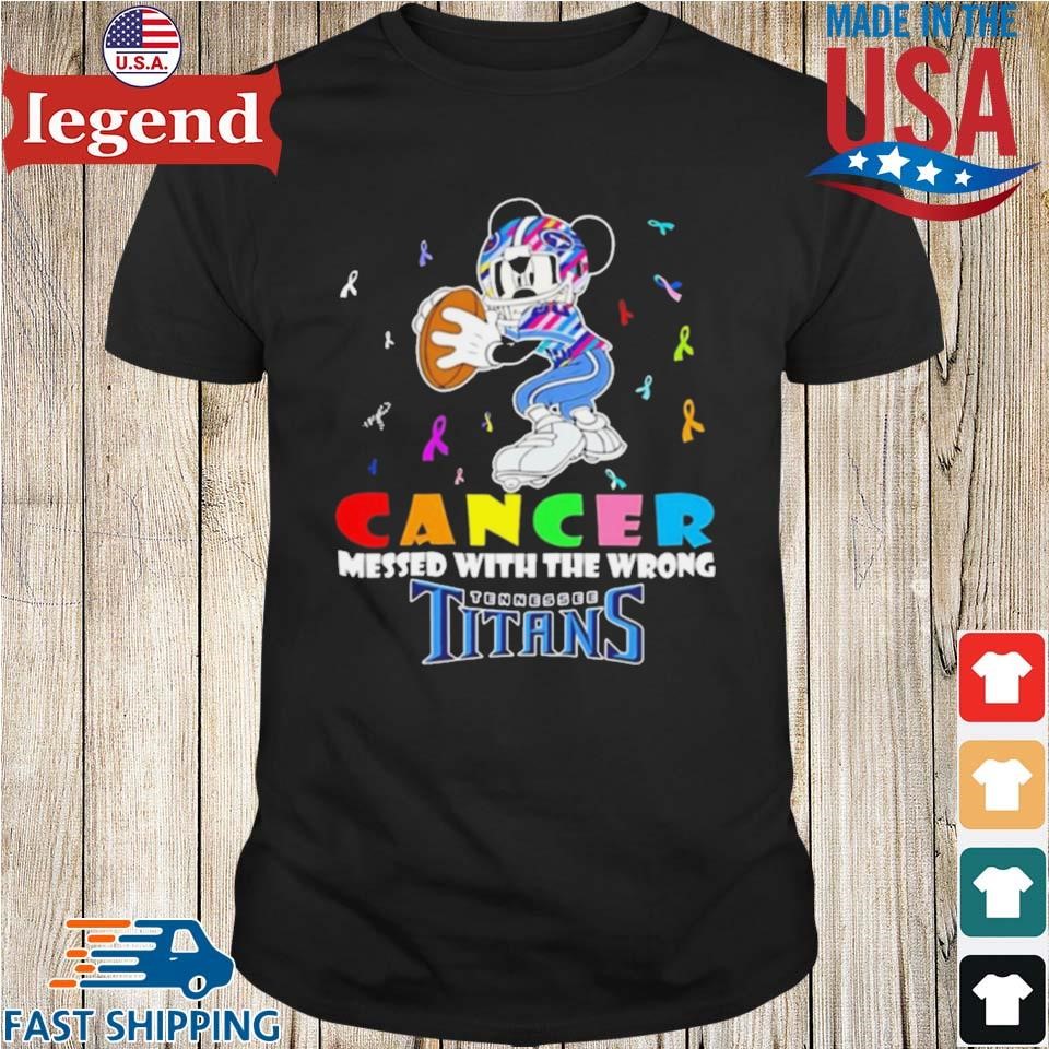 Mickey Cancer Messed With Wrong Tennessee Titans Shirt