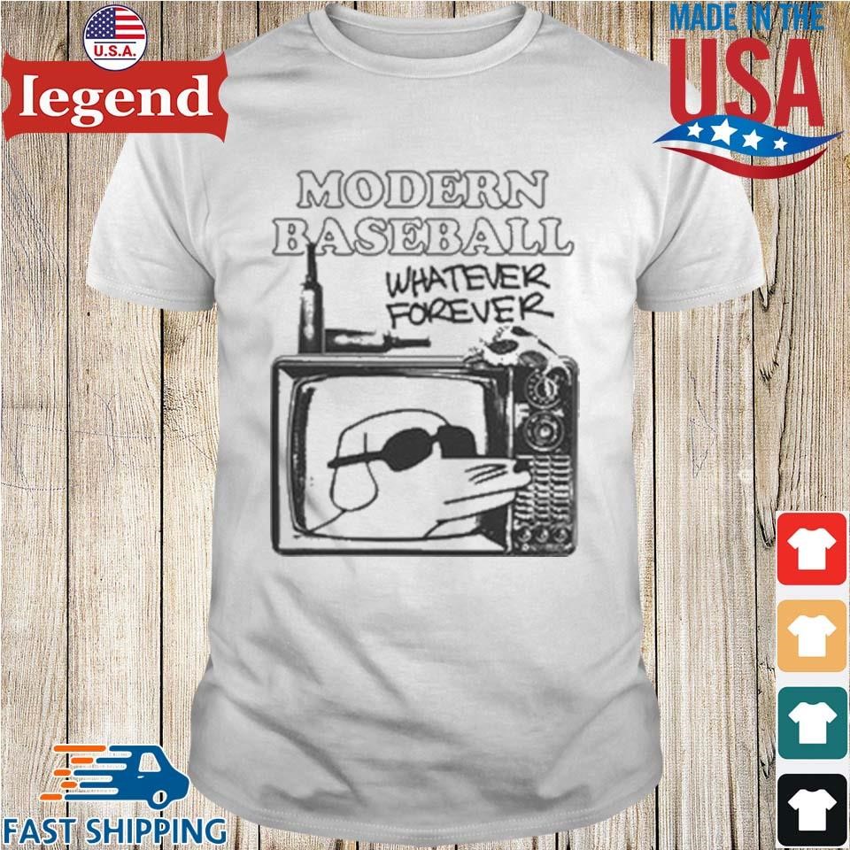 Modern Baseball Whatever Forever Shirt