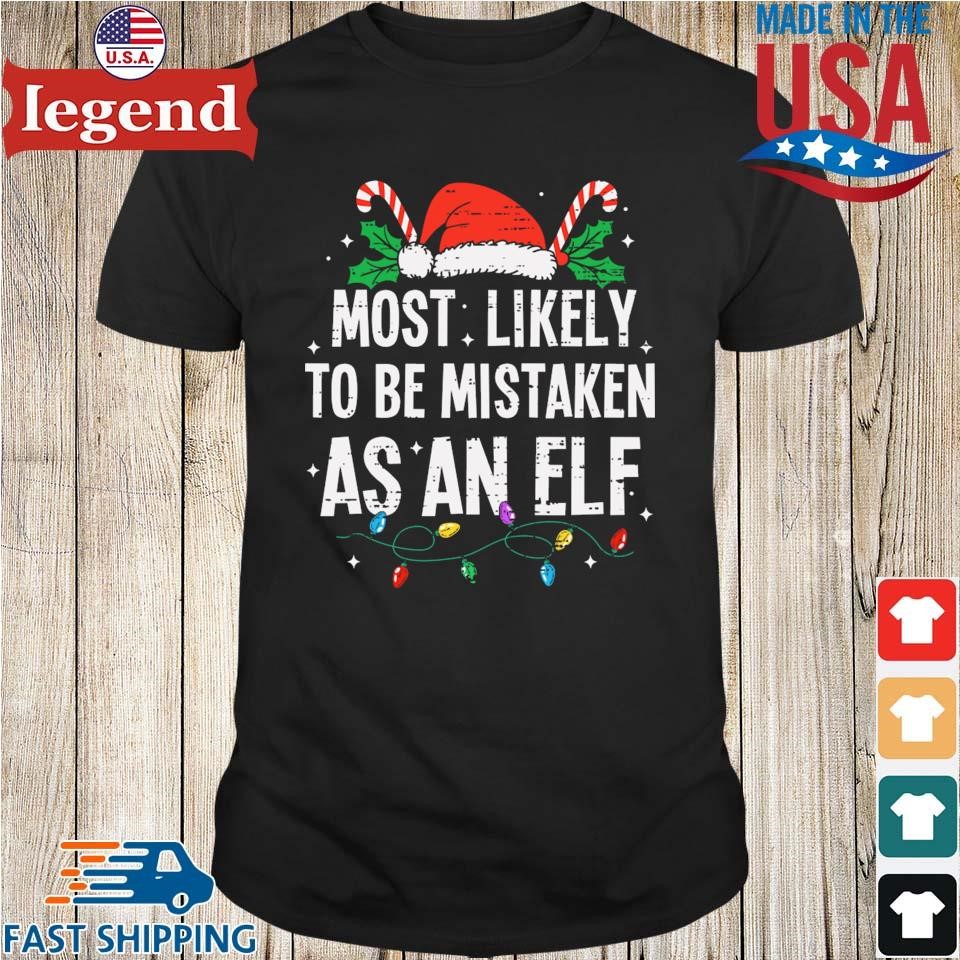 Most Likely To Be Mistaken As An Elf Christmas Funny Xmas Sweater